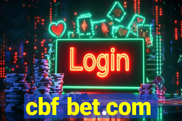 cbf bet.com